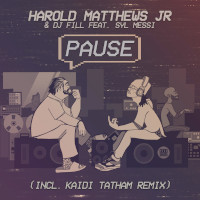 Harold Matthews Jr and DJ Fill featuring Syl Messi - Pause