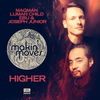 MAQman & Joseph Junior & Luman Child & Ebu - Higher