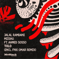 Jalal Ramdani &Miishu featuring Ahmed Sosso - Tolo