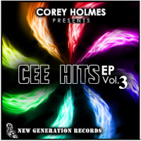 Corey Holmes - Cee Hits EP Vol. 3