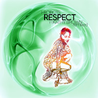 I-Robots featuring Kathy Brown - Respect