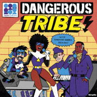 Dangerous Tribe - Dangerous tribe