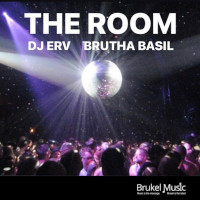 DJ Erv featuring Brutha Basil - The room