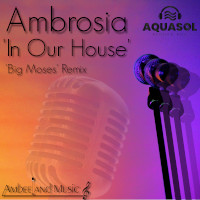 Ambrosia - In our house (Big Moses Remix