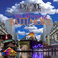 DJ Pope presents - The Sound of Baltimore
