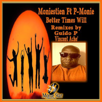 Moniestien featuring P-Monie - Better times will