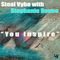 Steal Vybe with Stephanie Renee - You inspire