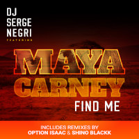 DJ Serge Negri featuring Maya Carney - Find me