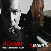 Kenny Carpenter & Gordon Chambers - One sensational flow