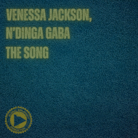 Venessa Jackson & N'Dinga Gaba - The song