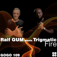 Ralf GUM meets Trigmatic - Fire