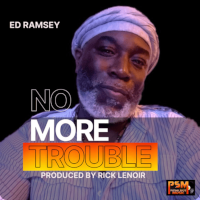 Ed Ramsey - No more trouble