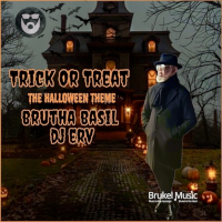 Brutha Basil & DJ Erv "- rick or treat (the Halloween Theme)