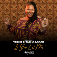 Yooks & Tasha LaRae - If you let me
